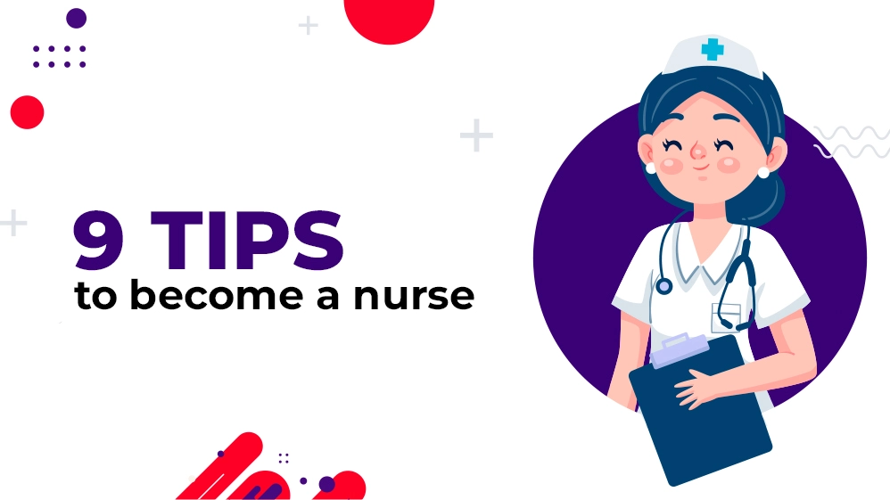 Read more about the article 9 Tips To Become A Nurse