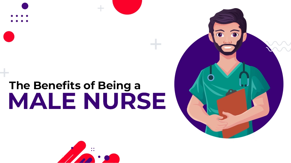 You are currently viewing The Benefits of Being a Male Nurse