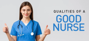 Read more about the article 5 Qualities of a Great Nurse